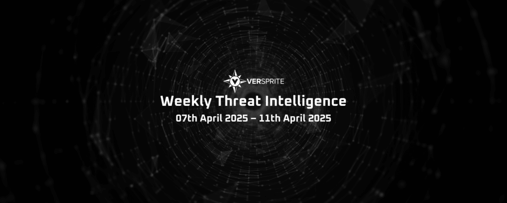 VerSprite Weekly Threat Intelligence #9