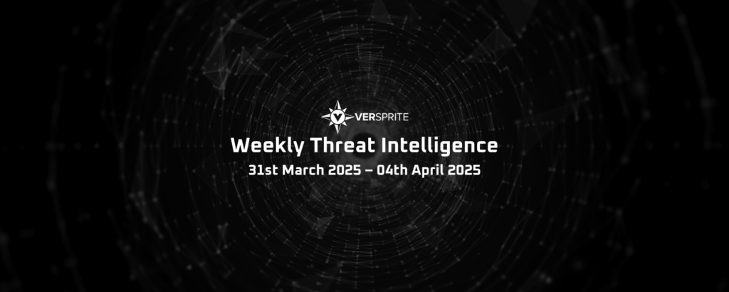 VerSprite Weekly Threat Intelligence #8