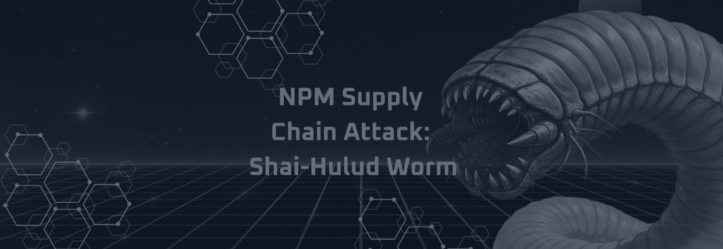 NPM Supply Chain Attack: Shai-Hulud Worm Compromises 500+ Packages